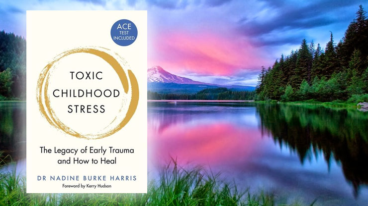 Toxic Childhood Stress by Nadine Burke Harris