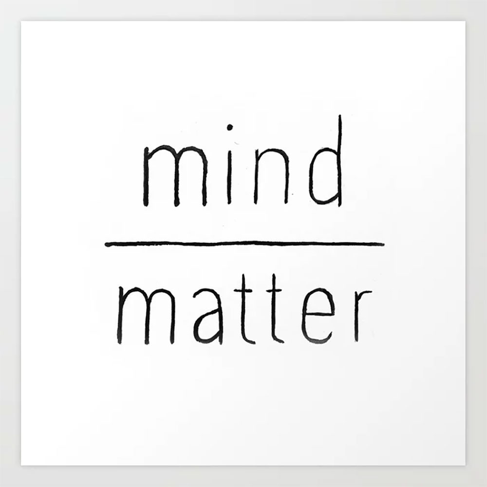 Mind over matter
